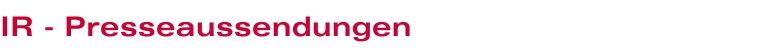 IR - Presseaussendungen IR - Presseaussendungen