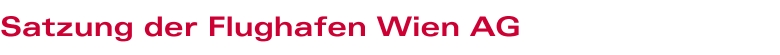 Satzung der Flughafen Wien AG