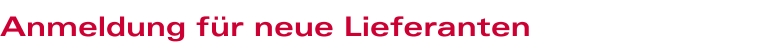 Anmeldung f�r neue Lieferanten